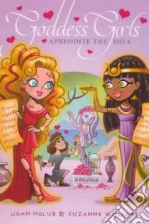 Aphrodite The Diva libro in lingua di Holub Joan, Williams Suzanne