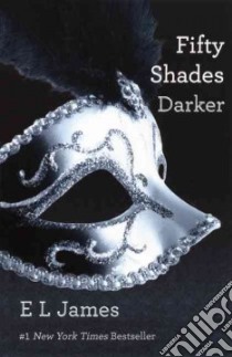 Fifty Shades Darker libro in lingua di James E. L.