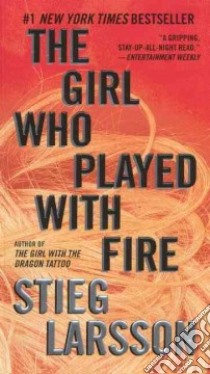 The Girl Who Played With Fire libro in lingua di Larsson Stieg