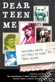 Dear Teen Me libro in lingua di Anderson Krisin E. (EDT), Kenneally. Miranda (EDT)