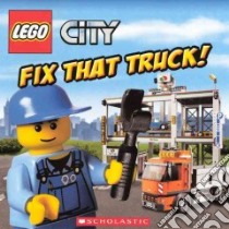 Fix That Truck! libro in lingua di Steele Michael Anthony