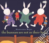 The Bunnies Are Not in Their Beds libro in lingua di Russo Marisabina