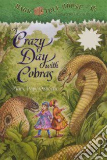 A Crazy Day With Cobras libro in lingua di Osborne Mary Pope, Murdocca Sal (ILT)