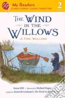 The Wind in the Willows libro in lingua di Hill Susan, Hague Michael (ILT)