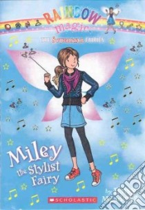 Miley the Stylist Fairy libro in lingua di Meadows Daisy
