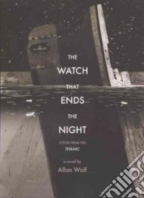 The Watch That Ends the Night libro in lingua di Wolf Allan