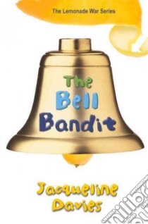 The Bell Bandit libro in lingua di Davies Jacqueline