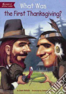What Was the First Thanksgiving? libro in lingua di Holub Joan