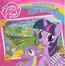 Welcome to Equestria! libro in lingua di London Olivia