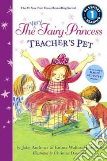 Teacher's Pet libro in lingua di Andrews Julie, Hamilton Emma Walton, Davenier Christine (ILT)