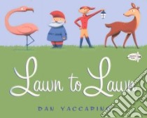 Lawn to Lawn libro in lingua di Yaccarino Dan
