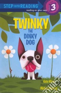 Twinky the Dinky Dog libro in lingua di Klimo Kate