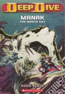 Manak the Manta Ray libro in lingua di Blade Adam