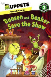 Bunsen and Beaker Save the Show libro in lingua di Rosen Lucy