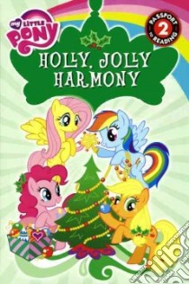 Holly, Jolly Harmony libro in lingua di Jakobs D. (ADP), Williams Merriwether