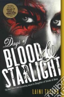 Days of Blood & Starlight libro in lingua di Taylor Laini