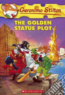 The Golden Statue Plot libro in lingua di Stilton Geronimo