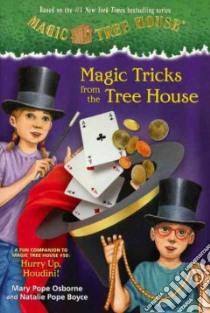 Magic Tricks from the Tree House libro in lingua di Osborne Mary Pope, Boyce Natalie Pope