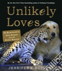 Unlikely Loves libro in lingua di Holland Jennifer S.