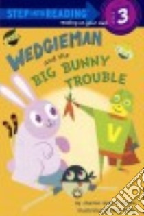 Wedgieman and the Big Bunny Trouble libro in lingua di Harper Charise Mericle, Shea Bob (ILT)