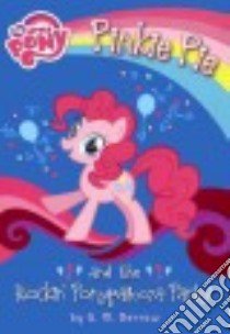 Pinkie Pie and the Rockin' Ponypalooza Party! libro in lingua di Berrow G. M.