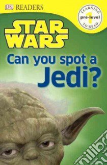 Can You Spot a Jedi? libro in lingua di Last Shari