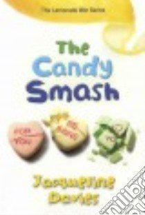 The Candy Smash libro in lingua di Davies Jacqueline