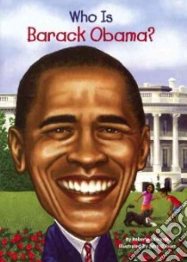 Who Is Barack Obama? libro in lingua di Edwards Roberta, O'Brien John (ILT)