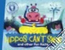 Hippos Can't Swim libro in lingua di DiSiena Laura Lyn, Eliot Hannah, Oswald Pete (ILT)