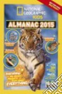 National Geographic Kids Almanac 2015 libro in lingua di National Geographic Society (U. S.)