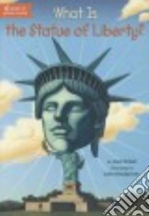 What Is the Statue of Liberty? libro in lingua di Holub Joan, Hinderliter John (ILT)