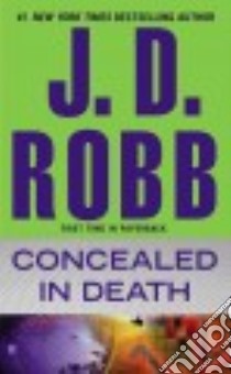 Concealed in Death libro in lingua di Robb J. D.