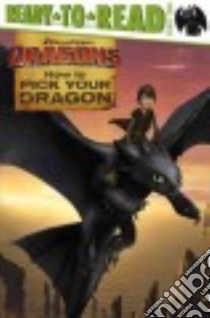 How to Pick Your Dragon libro in lingua di David Erica (ADP)