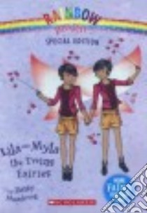 Lila and Myla, the Twins Fairies libro in lingua di Meadows Daisy