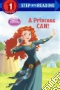 A Princess Can! libro in lingua di Jordan Apple, Legramandi Francesco (ILT), Matta Gabriella (ILT)