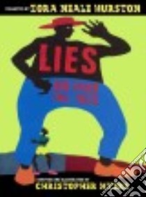 Lies and Other Tall Tales libro in lingua di Hurston Zora Neale, Thomas Joyce Carol