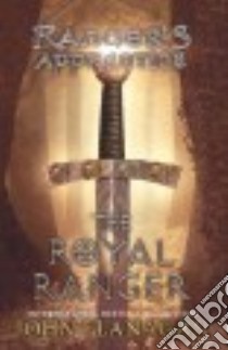 The Royal Ranger libro in lingua di Flanagan John