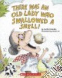 There Was an Old Lady Who Swallowed a Shell! libro in lingua di Colandro Lucille