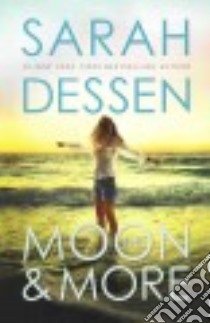 The Moon and More libro in lingua di Dessen Sarah