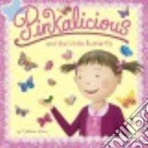 Pinkalicious and the Little Butterfly libro in lingua di Kann Victoria