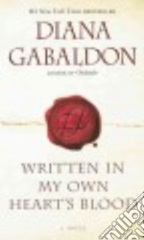 Written in My Own Heart's Blood libro in lingua di Gabaldon Diana