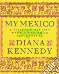 My Mexico libro in lingua di Kennedy Diana