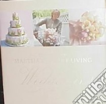 The Best of Martha Stewart Living Weddings libro in lingua di Stewart Martha (EDT)