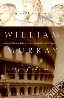 City of the Soul libro in lingua di Murray William