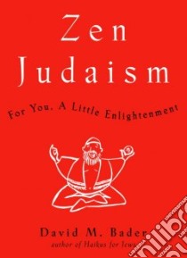 Zen Judaism libro in lingua di Bader David M.