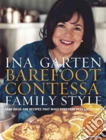 Barefoot Contessa Family Style libro in lingua di Garten Ina