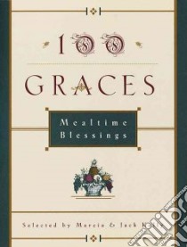 100 Graces libro in lingua di Kelly Marcia M., Kelly Jack