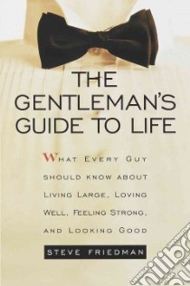 The Gentleman's Guide to Life libro in lingua di Friedman Steve, Crawford Michael (ILT)