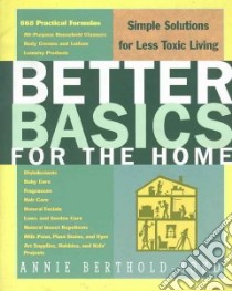 Better Basics for the Home libro in lingua di Berthold-Bond Annie