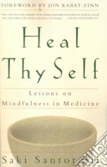 Heal Thy Self libro in lingua di Santorelli Saki